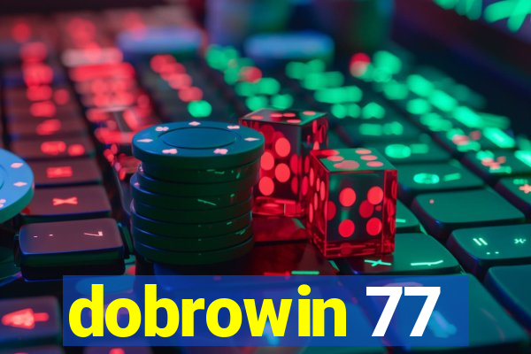 dobrowin 77